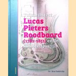 Tuinarchitect Lucas Pieters Roodbaard (1782-1851) en de landschapsstijl door Rita Radetzky