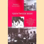 'Geen tweede boer': gender, landbouwmodernisering en onderwijs aan plattelandsvrouwen in Nederland, 1863-1968 door Margreet van der Burg