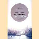 De opkomst van het Oosten. Eurazië en de nieuwe wereldorde door Haroon Sheikh