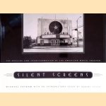 Silent Screens: The Decline and Transformation of the American Movie Theater door Michael Putnam