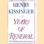 Years of Renewal: The Concluding Volume of His Memoirs door Henry Kissinger