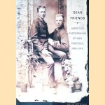 Dear Friends: American Photographs of Men Together 1840-1918
David Deitcher
€ 12,50 Dear Friends: American Photographs of Men Together 1840-1918
David Deitcher
€ 12,50