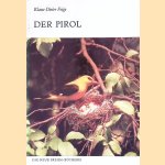 Der Pirol: Oriolus oriolus
Klaus-Dieter Feige
€ 6,00 Der Pirol: Oriolus oriolus
Klaus-Dieter Feige
€ 6,00