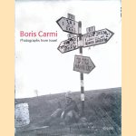 Boris Carmi: Photographs from Israel
Boris Karmi
€ 10,00 Boris Carmi: Photographs from Israel
Boris Karmi
€ 10,00