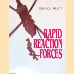 Rapid Reaction Forces door Patrick Allen