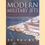 The Encyclopedia of Modern Military Jets: Combat Aircraft From 1945 to the Present Day door Robert Jackson