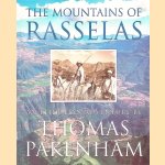 The Mountains of Rasselas. An Ethiopian Adventure by Thomas Pakenham door Thomas Pakenham