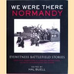 We Were There: Normandy door Hal Buell