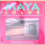 Maya Color: The painted villages of Mesoamerica
Jeffrey Becom e.a.
€ 20,00 Maya Color: The painted villages of Mesoamerica
Jeffrey Becom e.a.
€ 20,00