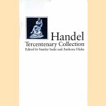 Handel: Tercentenary Collection door Stanley Sadie e.a.