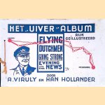 Het "Uiver" Album: Geïllustreerd album ter herinnering aan de Londen-Melbourne Race door A. Viruly e.a.