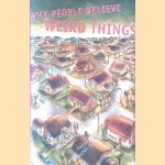 Why People Believe Weird Things: Pseudoscience, Superstition, and Other Confusions of Our Time door Michael Shermer e.a.