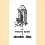 An Architectural Handbook of Glastonbury Abbey: With a Historical Chronicle of the Building
Frederick Bligh Bond
€ 9,00 An Architectural Handbook of Glastonbury Abbey: With a Historical Chronicle of the Building
Frederick Bligh Bond
€ 9,00