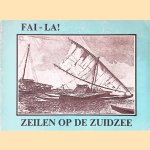 Fai-La!  Zeilen op de Zuidzee door Rijksmuseum voor Volkenkunde