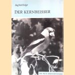 Der Kernbeißer: Coccothraustes coccothraustes door Siegfried Krüger
