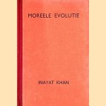 Moreele evolutie door Hazrat Inayat Khan