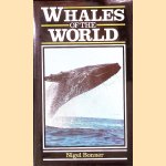 Whales of the World door Nigel Bonner