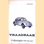 Vraagbaak voor uw Volkswagen 1500: Een complete handleiding voor de typen coach en cabriolet; Karmann Ghia coupé en cabriolet vanaf 1966 door Piet Olyslager
