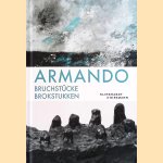 Armando: Bruchstücke = Brokstukken door Jisca Bijlsma e.a.