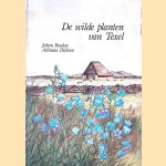 De wilde planten van Texel door Johan Reydon e.a.