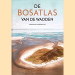 De Bosatlas van de Wadden door Meindert Schroor