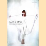 Less is More: Minimalism in Fashion door Harriet Walker