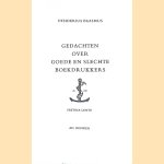 Gedachten over goede en slechte boekdrukkers: gekozen uit het adagium Festina Lente door Desiderius Erasmus