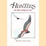 Hunters of the African Sky door Peter Steyn e.a.