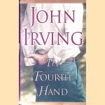 The Fourth Hand door John Irving