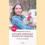 Wonen op vakantie: een leven in Frankrijk door Esther Verhoef