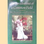A Paradise Out of a Common Field: The Pleasures and Plenty of the Victorian Garden
Joan Morgan e.a.
€ 8,00 A Paradise Out of a Common Field: The Pleasures and Plenty of the Victorian Garden
Joan Morgan e.a.
€ 8,00