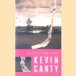 Honeymoon: en andere verhalen door Kevin Canty