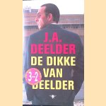 De Dikke van Deelder: Schöne Welt; Modern passe; Drukke dagen; De t van Vondel
Justus Anton Deelder
€ 8,00 De Dikke van Deelder: Schöne Welt; Modern passe; Drukke dagen; De t van Vondel
Justus Anton Deelder
€ 8,00