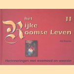 Het Rijke Roomse Leven II: herinneringen met weemoed en weerzin door Ad Rooms
