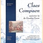 Claes Compaen: zeerover in de Gouden Eeuw door Rob Veenman e.a.