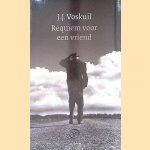 Requiem voor een vriend door J.J. Voskuil