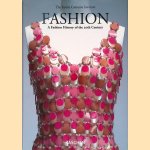 Fashion: A History from the 18th to the 20th Century : the Collection of the Kyoto Costume Institute door Ky?to Zaidan