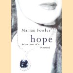 Hope: Adventures of a Diamond door Marian Fowler