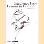 Gianfranco Ferré: Lessons in Fashion door Maria Luisa Frisa