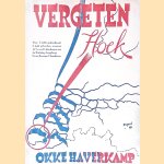 Vergeten hoek: Uit de levensgeschiedenis van Westelijk Zeeuws-Vlaanderen door Okke Haverkamp