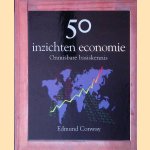 50 inzichten economie door Edmund Conway