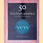 50 inzichten genetica door Mark Henderson