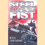 Steel Fist: Tank Warfare 1939-1945 door Nigel Cawthorne