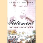 Testament: A Soldier's Story of the Civil War
Benson Bobrick e.a.
€ 10,00