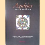 Azulejos: arte e história door Rioletta Sabo e.a.
