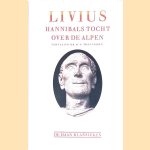 Hannibals tocht over de Alpen
T. Livius
€ 6,00 Hannibals tocht over de Alpen
T. Livius
€ 6,00