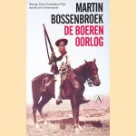 De Boerenoorlog door Martin Bossenbroek