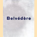 Museum Belvédère: de Collectie door Rudy Hodel e.a.