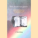 Een sleutel tot gnosis: Inzicht in de betekenis van de Nag Hammadi-vondst voor de mens van nu door Jacob Slavenburg