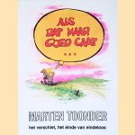 Als dat maar goed gaat. . .: Het verschiet; Het einde van eindeloos door Marten Toonder
